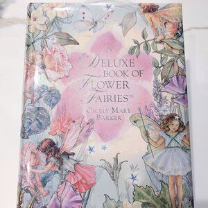 A Deluxe Book of Flower Fairies By Cicely Mary Barker 2003 Hardcover